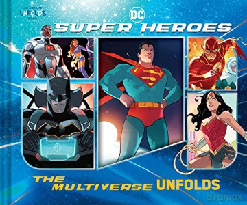 Dc Super Heroes The Multiverse Unfolds - Warner Brothers [KSIĄŻKA]