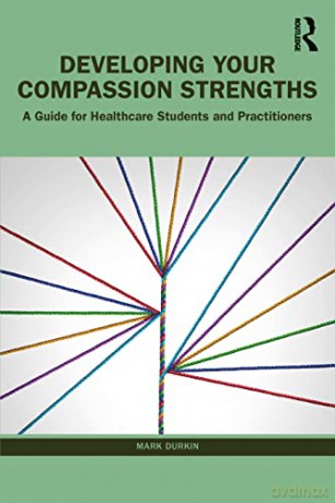 Developing Your Compassion Strengths - Mark Durkin [KSIĄŻKA]