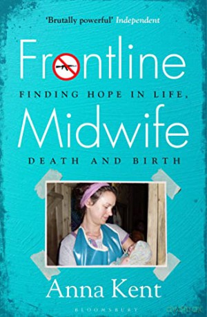 Frontline Midwife - Anna Kent [KSIĄŻKA]