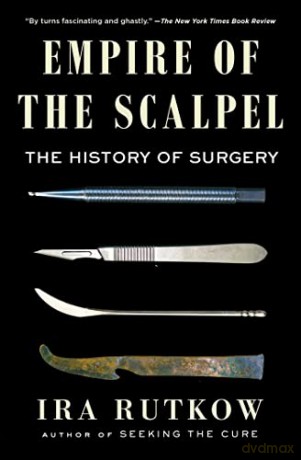 Empire Of The Scalpel - Ira Rutkow [KSIĄŻKA]