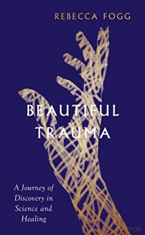 Beautiful Trauma - Rebecca Fogg [KSIĄŻKA]