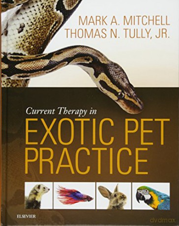 Current Therapy In Exotic Pet Practice - Mark Mitchell [KSIĄŻKA]