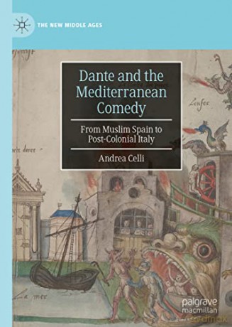 Dante And The Mediterranean Comedy - Celli Andrea [KSIĄŻKA]