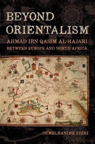 Beyond Orientalism - Oumelbanine N Zhiri [KSIĄŻKA]