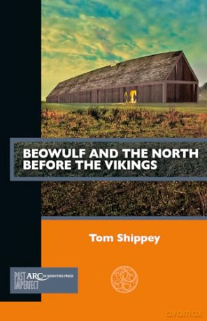 Beowulf And The North Before The Viking [KSIĄŻKA]