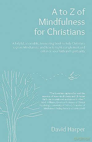 A To Z Of Mindfulness For Christians - David Harper [KSIĄŻKA]