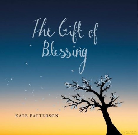 The Gift Of Blessing - Kate Patterson [KSIĄŻKA]
