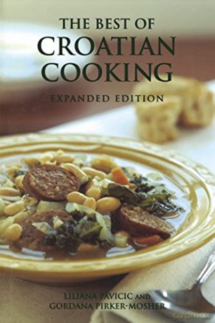Best Of Croatian Cooking - Liliana Pavicic [KSIĄŻKA]