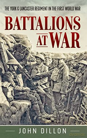 Battalions At War - J Dillon [KSIĄŻKA]