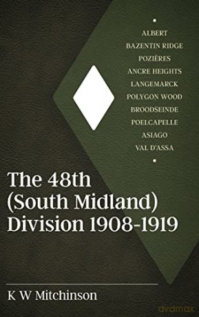 48th South Midland Division 19081919 - Kw Mitchinson [KSIĄŻKA]