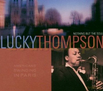 Lucky Thompson: American Swinging In Paris [CD]