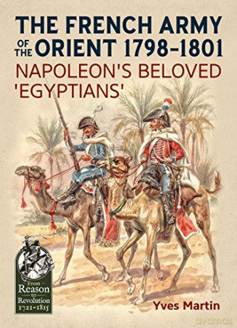 French Army Of The Orient 17981801 - Y Martin [KSIĄŻKA]