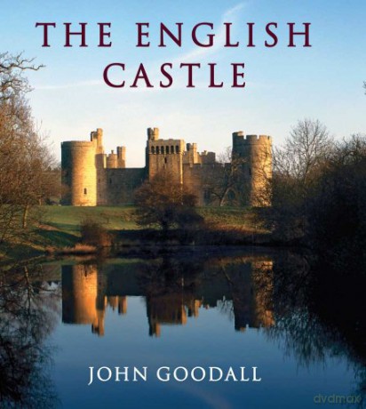English Castle 1066-1650 - John Goodall [KSIĄŻKA]