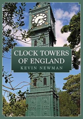 Clock Towers Of England - Kevin Newman [KSIĄŻKA]