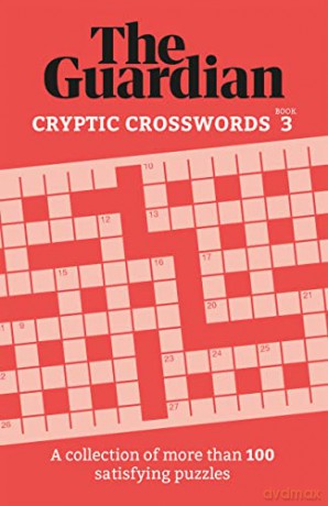 Guardian Cryptic Crosswords 3 - Guardian [KSIĄŻKA]