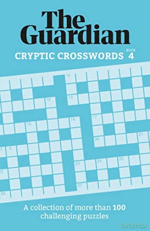 Guardian Cryptic Crosswords 4 - Unknown [KSIĄŻKA]