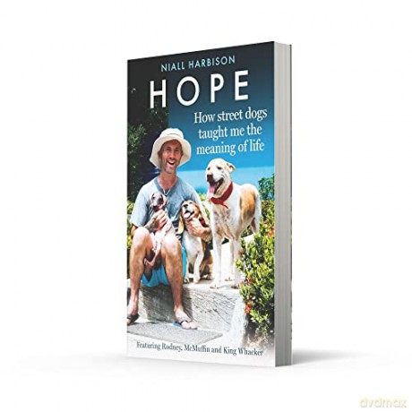 Hope How Street Dogs Taught Me - Niall Harbison [KSIĄŻKA]