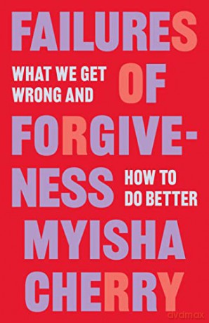 Failures Of Forgiveness - Myisha Cherry [KSIĄŻKA]