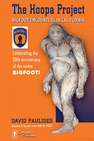 Hoopa Project: Bigfoot Encounters In Cal - David Paulides [KSIĄŻKA]