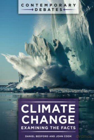 Climate Change: Examining The Facts - Daniel Bedford [KSIĄŻKA]
