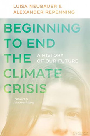 Beginning To End The Climate Crisis - L Et Al Neubauer [KSIĄŻKA]