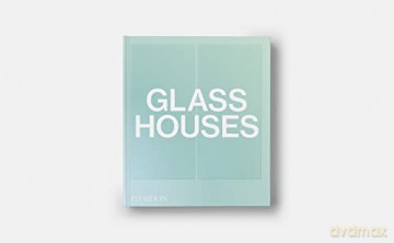 Glass Houses - Phaidon Editors [KSIĄŻKA]