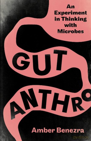 Gut Anthro - Amber Benezra [KSIĄŻKA]