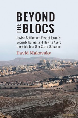 Beyond The Blocs - David Makovsky [KSIĄŻKA]