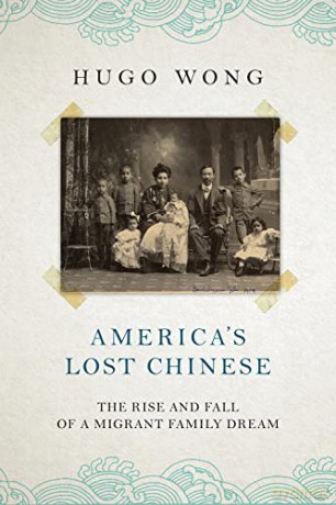 Americas Lost Chinese - Hugo Wong [KSIĄŻKA]