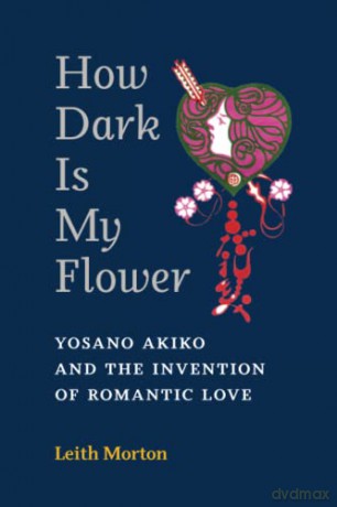 How Dark Is My Flower - Morton [KSIĄŻKA]