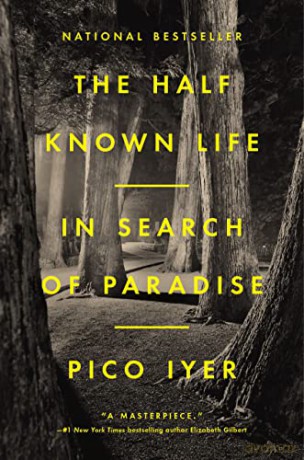 Half Known Life - Pico Iyer [KSIĄŻKA]