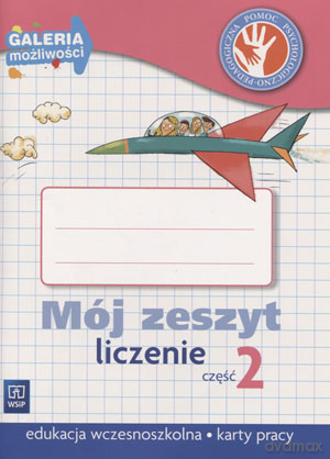 Galeria możliwości Mój zeszyt liczenie kl.2 karty pracy Edukacja wczesnoszkolna - Michał Lisicki, Małgorzata Skura [KSIĄŻKA]
