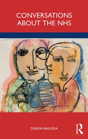 Conversations About The Nhs - Dinesh Bhugra [KSIĄŻKA]