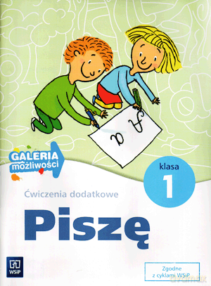 Galeria możliwości Piszę kl.1 ćwiczenia dodatkowe Edukacja wczesnoszkolna/ Nowe wydanie - Jolanta Bredek-Morawska [KSIĄŻKA]