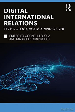 Digital International Relations - Corneliu Bjola [KSIĄŻKA]