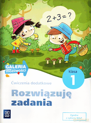 Galeria możliwości Rozwiązuję zadania kl.1 ćwiczenia dodatkowe Edukacja wczesnoszkolna/ Nowe wydanie - Jadwiga Hanisz [KSIĄŻKA]
