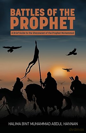 Battles Of The Prophet - Halima Bint Hannan [KSIĄŻKA]