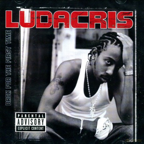 Ludacris: Back For The First Time [CD]