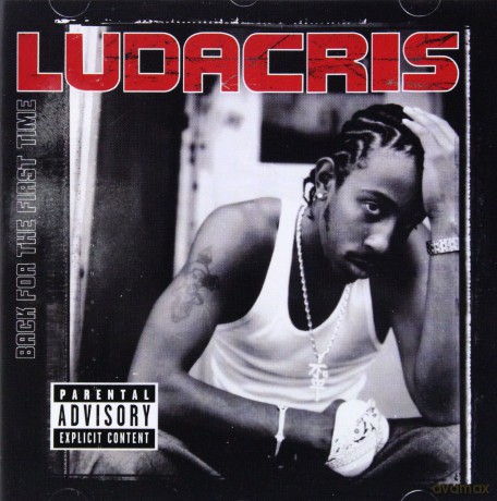 Ludacris: Back For The First Time [CD]