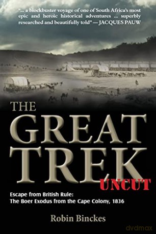 Great Trek Uncut - R Binckes [KSIĄŻKA]