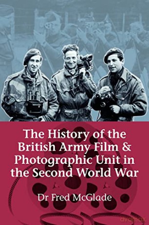 History Of The British Army Film Photogr - F Mcglade [KSIĄŻKA]