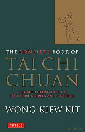 Complete Book Of Tai Chi Chuan - Wong Kiew Kit [KSIĄŻKA]