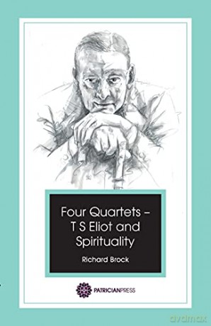 Four Quartets T S Eliot Amp Spiritual - Unknown [KSIĄŻKA]