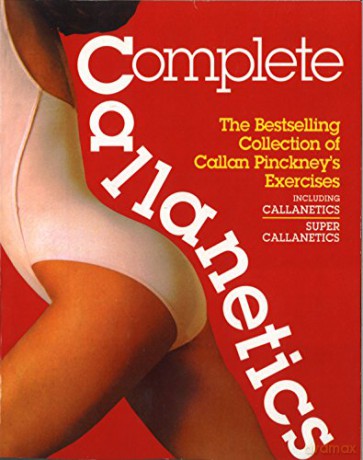 Complete Callanetics Pod - Callan Pinckney [KSIĄŻKA]