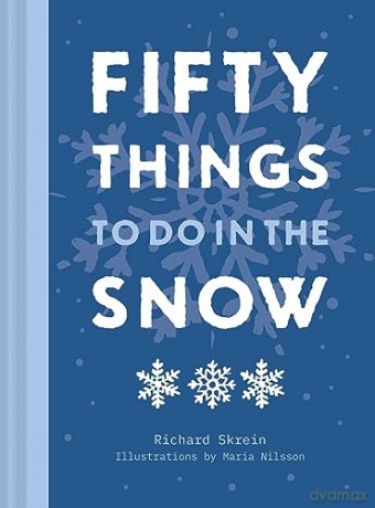 Fifty Things To Do In Snow - Richard Skrein [KSIĄŻKA]