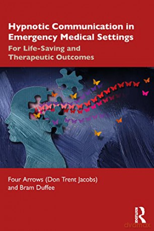 Hypnotic Communication In Emergency Medi - Jacobs (Four Arrows) [KSIĄŻKA]