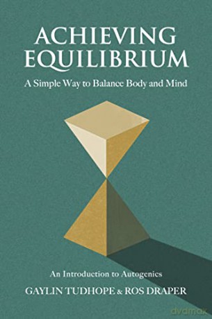 Achieving Equilibrium Simple Way Balapb [KSIĄŻKA]