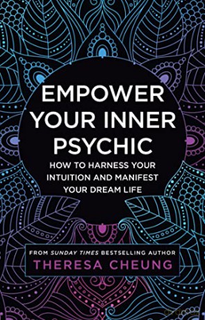 Empower Your Inner Psychic - Cheung. Theresa [KSIĄŻKA]