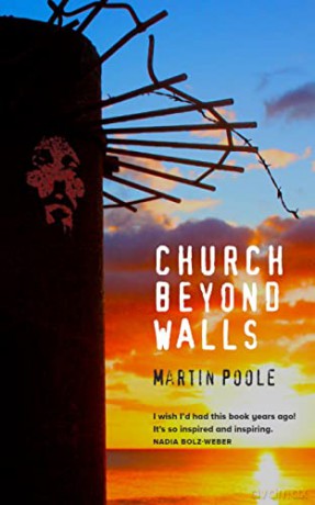 Church Beyond Walls: Christian Spiritual - Martin Poole [KSIĄŻKA]