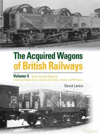 Acquired Wagons Of British Railways Volu - David Larkin [KSIĄŻKA]